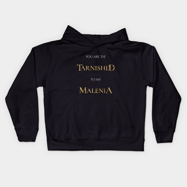 You are the Tarnished to my Malenia Elden Ring Kids Hoodie by sugarveryglider